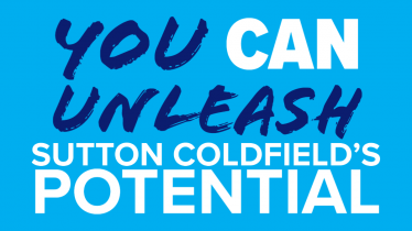 You can unleash Sutton Coldfield's Potential